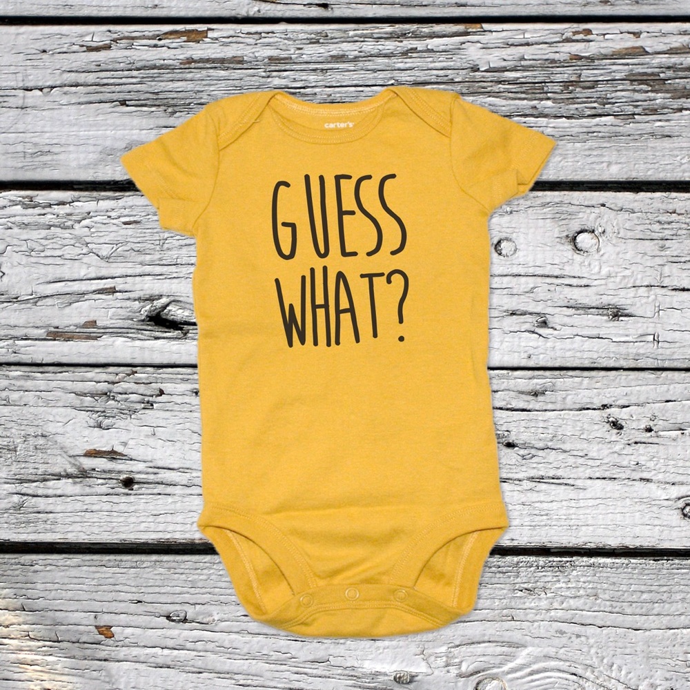 Guess what chicken butt onesie!